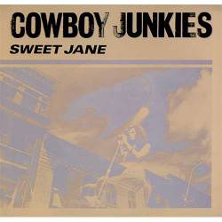 Cowboy Junkies : Sweet Jane